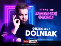 Łódź Wydarzenie Stand-up Grzegorz Dolniak stand-up "Mogło być gorzej"