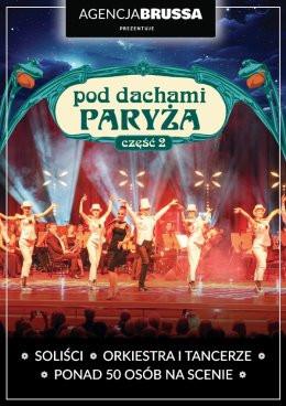 Łódź Wydarzenie Spektakl Pod dachami Paryża – część 2