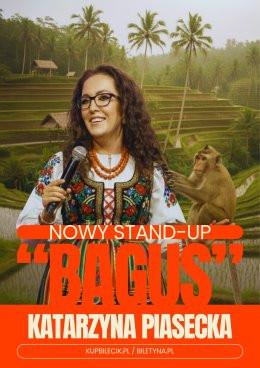 Zgierz Wydarzenie Stand-up Katarzyna Piasecka - Nowy program stand-up „BAGUS”