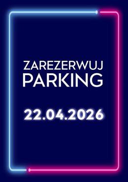 Łódź Wydarzenie Inne wydarzenie Parking Rezerwacyjny - 22.04.2026