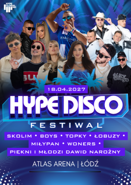 Łódź Wydarzenie Festiwal Festiwal Muzyki Disco Łódź - Hype Disco Festiwal