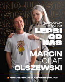 Łódź Wydarzenie Stand-up Marcin Olaf Olszewski Stand Up - Lepsi od nas