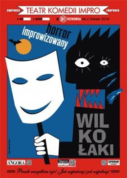 Łódź Wydarzenie Spektakl "Wilkołaki" - horror improwizowany